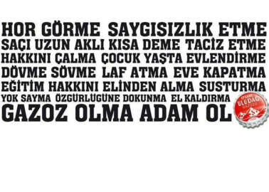 "Gazoz Olma, Adam Ol" !