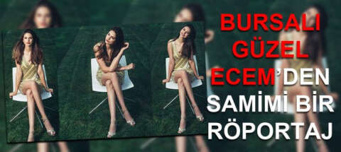 Miss Turkey 2015 güzeli Ecem Çırpan: Kitap okumuyorum, tweet okuyorum!