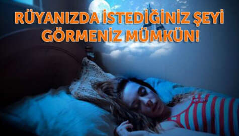 Uyurken istediğimiz rüyayı görebilir miyiz? Bilim evet diyor!