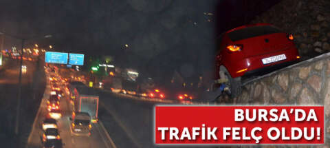 Bursa'da trafik felç oldu!