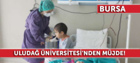 Bursa'da bir ilk: Çocuk hastalara kök hücre nakli