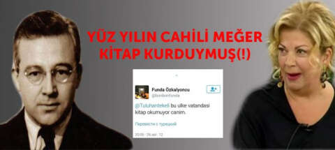 Yüz yılın cahili meğer kitap kurduymuş(!)