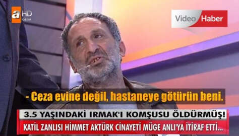 Müge Anlı'da kan donduran itiraf! 3.5 yaşındaki Irmak'ı tecavüz edip öldürdükten sonra...