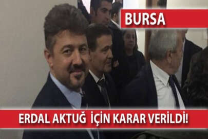 Gözaltına alınan Erdal Aktuğ serbest bırakıldı!