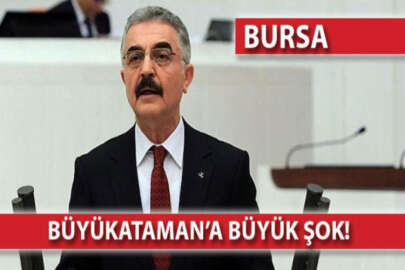 MHP Bursa Milletvekili Büyükataman'a büyük şok!