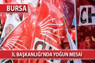 CHP Bursa'da, açıklamalar peş peşe yapıldı