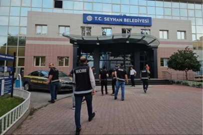 Seyhan ve Çukurova belediyelerine operasyonda flaş gelişme