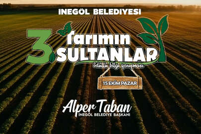 İnegöl'de 3. Tarımın Sultanları Bilgi Yarışması için kayıtlar başladı