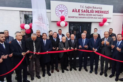 Bursa'da yeni aile sağlığı merkezi hizmete açıldı!