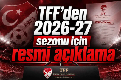 TFF, yeni sezonun başlangıç tarihini duyurdu