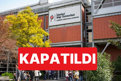 İstanbul Bilgi Üniversitesi kapatıldı