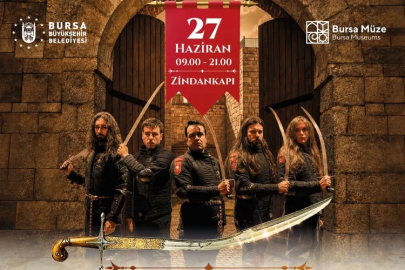Bursa'da kılıç sesleri yankılanacak!