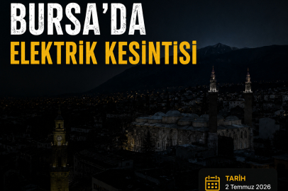 Bursa'da 13 ilçede planlı elektrik kesintisi! İşte 2 Temmuz'da etkilenecek mahalleler!