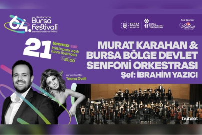 Bursa Festivali Murat Karahan konseriyle başlıyor!