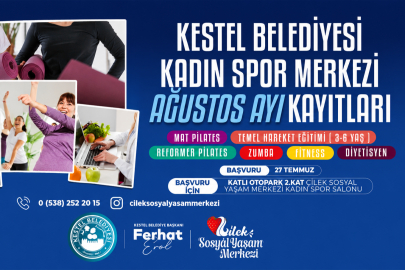 Kestel Belediyesi Kadın Spor Merkezi'nde ağustos dönemi kayıtları başlıyor!
