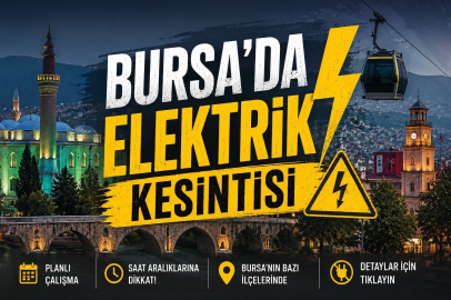 Bursa’da 8 Ağustos Cumartesi elektrik kesintisi!