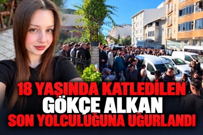 18 yaşındaki Gökçe’nin acı vedası: Son yolculuğuna uğurlandı!